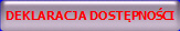 DEKLARACJA DOST�PNO�CI