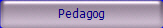 Pedagog